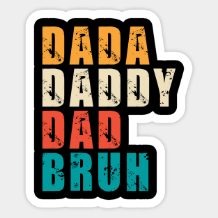 Mens Dada Daddy Dad Bruh Funny Dad Sticker